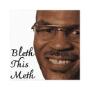 Bleth This Meth Bless This Mess Square Mike Tyson Sticker Vinyl Decal