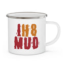 IH8MUD Enamel Camping Mug - Reefmonkey
