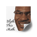 Bleth This Meth Bless This Mess Square Mike Tyson Sticker Vinyl Decal