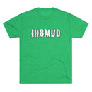 IH8MUD White Logo Distressed Tri Blend Unisex Tee - Reefmonkey