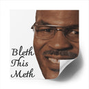 Bleth This Meth Bless This Mess Square Mike Tyson Sticker Vinyl Decal