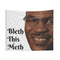 Bless This Mess Indoor Wall Tapestry "Bleth This Meth" Mike Tyson - Reefmonkey