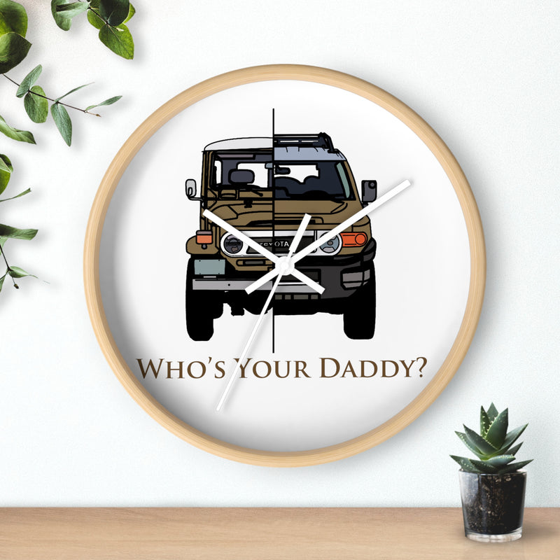 FJ40 FJ Cruiser Whos Your Daddy Clock Wall Clock - Reefmonkey Artist Brody Plourde