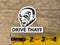 Mike Tyson Drive Safe Thayf Sticker: Car Decal, Truck Bumper Sticker - Reefmonkey