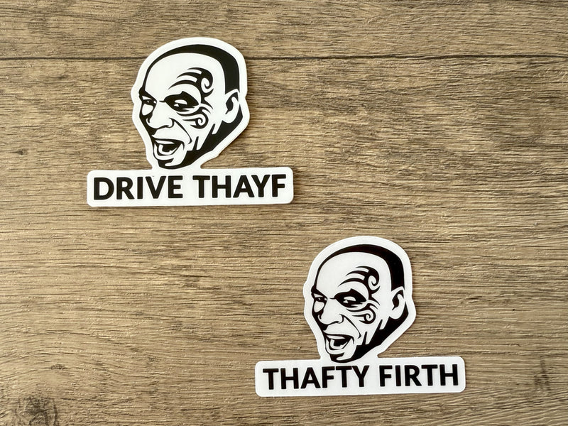 Mike Tyson Drive Safe Thayf Sticker: Car Decal, Truck Bumper Sticker - Reefmonkey
