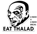 Eat Thalad Decal - Tyson Says To Eat Real Food - Eat Salad Sticker