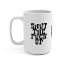 Shut the F Up Coffee Mug by Reefmonkey