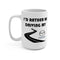 Mazda Coffee Mug 15oz by Reefmonkey I'd Rather Be Driving My Mazda