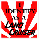 I Identify as a Land Cruiser Decal - Version 2